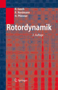Rotordynamik （2. Aufl. 2014. xviii, 706 S. XVIII, 706 S. 235 mm）
