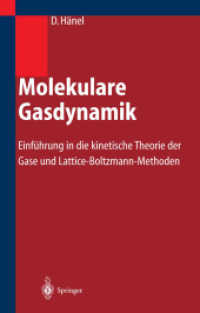 Molekulare Gasdynamik : Einführung in die kinetische Theorie der Gase und Lattice-Boltzmann-Methoden