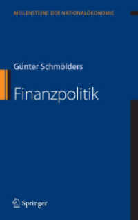 Finanzpolitik (Meilensteine der Nationalökonomie) （3. Aufl. 2014. viii, 520 S. VIII, 520 S. 235 mm）