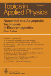 Numerical and Asymptotic Techniques in Electromagnetics (Topics in Applied Physics .3) （Softcover reprint of the original 1st ed. 1975. 2014. xi, 262 S. XI, 2）