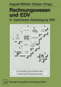Rechnungswesen und EDV : 14. Saarbrücker Arbeitstagung 1993 (Saarbrücker Arbeitstagung .14) （Softcover reprint of the original 1st ed. 1993. 2014. xiii, 514 S. XII）