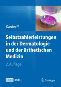 Selbstzahlerleistungen in der Dermatologie und der ästhetischen Medizin （2ND）