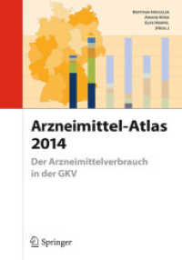Arzneimittel-Atlas 2014 : Der Arzneimittelverbrauch in Der Gkv （2014）
