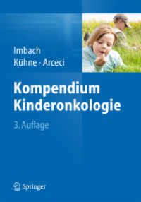 Kompendium Kinderonkologie （3. Aufl. 2014. xx, 349 S. XX, 349 S. 190 mm）