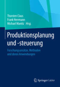 Produktionsplanung und -steuerung : Forschungsansätze， Methoden und deren Anwendungen