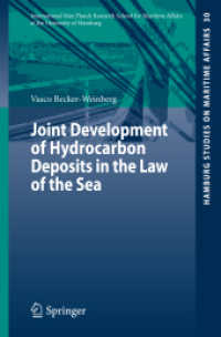 Joint Development of Hydrocarbon Deposits in the Law of the Sea (Hamburg Studies on Maritime Affairs) （2014）