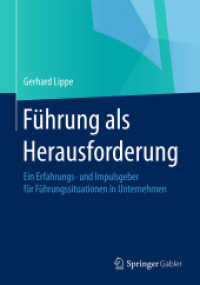 Führung als Herausforderung : Ein Erfahrungs- und Impulsgeber für Führungssituationen in Unternehmen （2015）