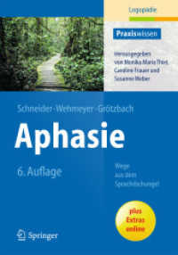 Aphasie : Wege Aus Dem Sprachdschungel (Praxiswissen Logopädie) （6TH）