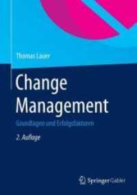 Change Management : Grundlagen Und Erfolgsfaktoren （2ND）