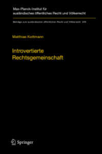 Introvertierte Rechtsgemeinschaft : Zur richterlichen Kontrolle des auswärtigen Handelns der Europäischen Union (Beiträge zum ausländischen öffentlichen Recht und Völkerrecht 249) （2014. xii, 352 S. XII, 352 S. 235 mm）