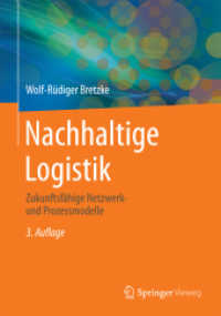 Nachhaltige Logistik : Zukunftsfähige Netzwerk- und Prozessmodelle （3RD）