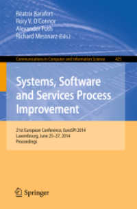 Systems, Software and Services Process Improvement : 21st European Conference, EuroSPI 2014, Luxembourg, June 25-27, 2014. Proceedings (Communications in Computer and Information Science) （2014）