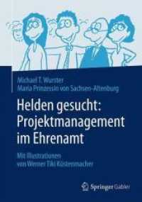 Helden gesucht: Projektmanagement im Ehrenamt : Mit Illustrationen von Werner Tiki Küstenmacher