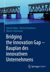 Bridging the Innovation Gap - Bauplan des innovativen Unternehmens （2014）