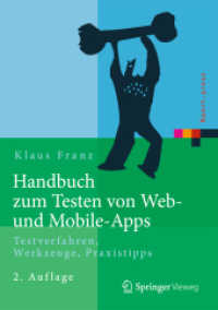 Handbuch zum Testen von Web- und Mobile-Apps : Testverfahren, Werkzeuge, Praxistipps (Xpert.press) （2ND）