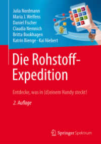 Die Rohstoff-Expedition : Entdecke, was in (d)einem Handy steckt （2. Aufl. 2015. x, 151 S. X, 151 S. 240 mm）