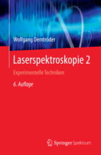 Laserspektroskopie 2 : Experimentelle Techniken （6. Aufl. 2014. xiv, 575 S. XIV, 575 S. 469 Abb. 235 mm）