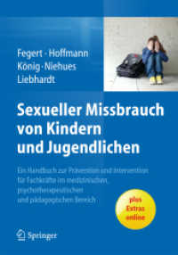 Sexueller Missbrauch von Kindern und Jugendlichen : Ein Handbuch zur Prävention und Intervention für Fachkräfte im medizinischen, psychotherapeutischen und pädagogischen Bereich