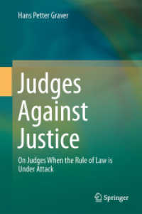 司法が正義に反するとき<br>Judges against Justice : On Judges When the Rule of Law is under Attack （2015）