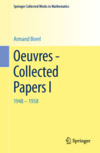 Oeuvres - Collected Papers I : 1948 - 1958 (Springer Collected Works in Mathematics) （1983. Reprint 2014 of the 1983）