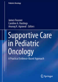 Supportive Care in Pediatric Oncology : A Practical Evidence-Based Approach (Pediatric Oncology) （2015）