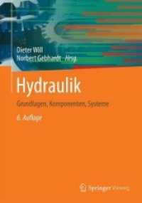 Hydraulik : Grundlagen, Komponenten, Systeme （6TH）