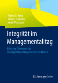 Integrität im Managementalltag : Ethische Dilemmas im Managementalltag erfassen und lösen