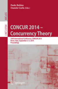 CONCUR 2014 - Concurrency Theory : 25th International Conference, CONCUR 2014, Rome, Italy, September 2-5, 2014. Proceedings (Theoretical Computer Science and General Issues) （2014）