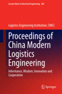 Proceedings of China Modern Logistics Engineering : Inheritance, Wisdom, Innovation and Cooperation (Lecture Notes in Electrical Engineering) （2015）