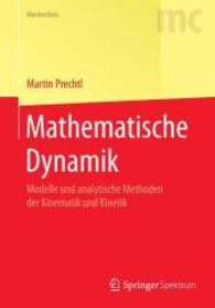 Mathematische Dynamik : Modelle Und Analytische Methoden Der Kinematik Und Kinetik (Springer-lehrbuch Masterclass) （2015）