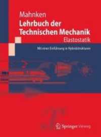 Lehrbuch der Technischen Mechanik. Elastostatik : Mit einer Einführung in Hybridstrukturen