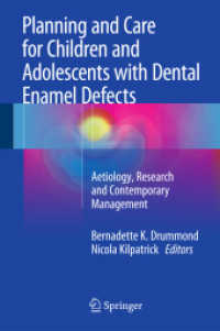 Planning and Care for Children and Adolescents with Dental Enamel Defects : Etiology, Research and Contemporary Management （2015）