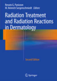 Radiation Treatment and Radiation Reactions in Dermatology （2ND）