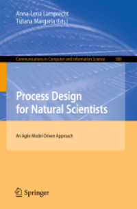 Process Design for Natural Scientists : An Agile Model-Driven Approach (Communications in Computer and Information Science)