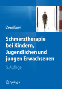 Schmerztherapie bei Kindern, Jugendlichen und jungen Erwachsenen （5. Aufl. 2015. xxvi, 556 S. XXVI, 556 S. 41 Abb. Mit Online-Extras. 24）