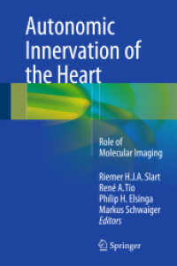 Autonomic Innervation of the Heart : Role of Molecular Imaging （2015）