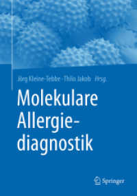 Molekulare Allergiediagnostik （2015. xvii, 392 S. XVII, 392 S. 692 Abb., 390 Abb. in Farbe. 240 mm）