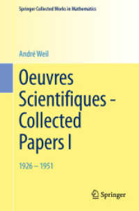 Oeuvres Scientifiques - Collected Papers I : 1926-1951 (Springer Collected Works in Mathematics) （2009. Reprint 2014 of the 2009/1979）