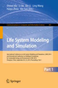 Life System Modeling and Simulation : International Conference on Life System Modeling and Simulation, LSMS 2014, and International Conference on Intelligent Computing for Sustainable Energy and Environment, ICSEE 2014, Shanghai, China, September 201 （2014）