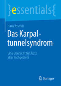 Das Karpaltunnelsyndrom : Eine Übersicht für Ärzte aller Fachgebiete (essentials) （2015）