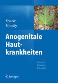 Anogenitale Hautkrankheiten : Erkennen, Befunden, Behandeln （2016. xiii, 200 S. XIII, 200 S. 150 Abb. in Farbe. 240 mm）