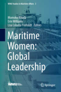 Maritime Women: Global Leadership (Wmu Studies in Maritime Affairs) （2015）