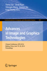 Advances in Image and Graphics Technologies : Chinese Conference, IGTA 2014, Beijing, China, June 19-20, 2014. Proceedings (Communications in Computer and Information Science) （2014）
