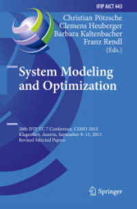 System Modeling and Optimization : 26th IFIP TC 7 Conference, CSMO 2013, Klagenfurt, Austria, September 9-13, 2013, Revised Selected Papers (Ifip Advances in Information and Communication Technology) （2014）