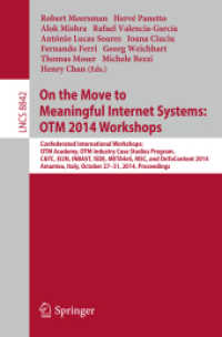 On the Move to Meaningful Internet Systems: OTM 2014 Workshops : Confederated International Workshops: OTM Academy, OTM Industry Case Studies Program, C&TC, EI2N, INBAST, ISDE, META4eS, MSC and OnToContent 2014, Amantea, Italy, October 27-31, 2014. P （2014）