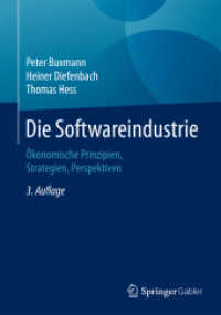 Die Softwareindustrie : Ökonomische Prinzipien, Strategien, Perspektiven （3RD）