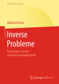 Inverse Probleme : Grundlagen, Theorie und Anwendungsbeispiele (Mathematik im Fokus)