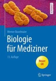 Biologie für Mediziner (Springer-Lehrbuch)