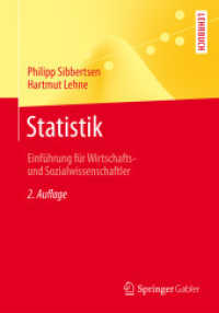 Statistik : Einführung für Wirtschafts- und Sozialwissenschaftler (Springer-Lehrbuch) （2. Aufl. 2015. xxi, 473 S. 81 SW-Abb. 240 mm）
