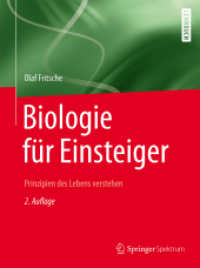 Biologie für Einsteiger : Prinzipien des Lebens verstehen （2. Aufl. 2015. xiv, 406 S. XIV, 406 S. 600 Abb. in Farbe. 260 mm）